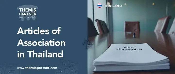 Articles of association Thailand filing company formation compliance