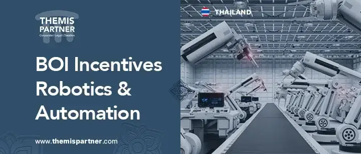 BOI robotics automation Thailand incentives policies