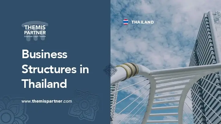 Business structures Thailand requirements benefits local foreign entities