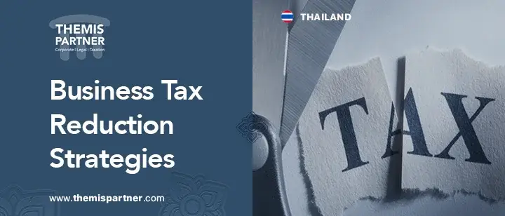 Business tax reduction strategies Thailand 2025