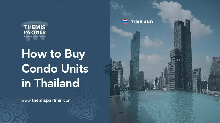 Buying condos Thailand eligibility requirements buying process tips property market