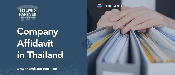 Company affidavit Thailand legal requirements documents authorities timelines compliance