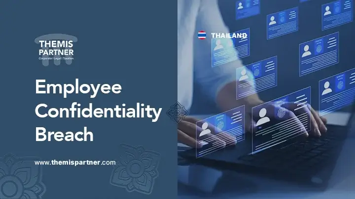 Employee confidentiality breaches Thailand obligations remedies prevention