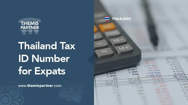 Getting tax ID Thailand expats residency rules filing taxes documents compliance