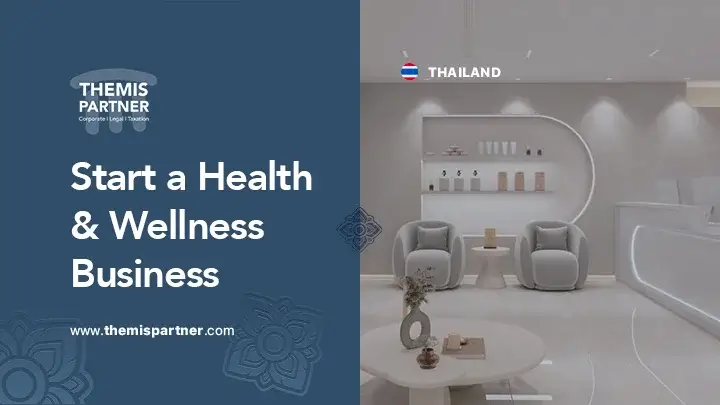 Health wellness business Thailand permits costs setup legal rules