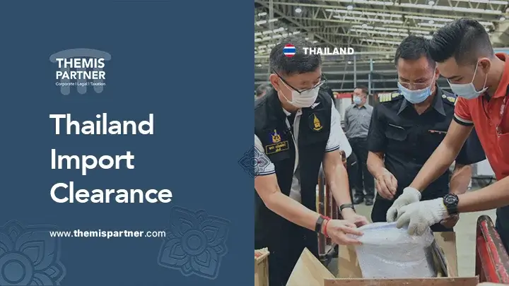 Import clearance Thailand documents fees rules importers customs