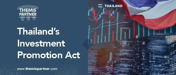 Investment Promotion Act Thailand foreign investors eligibility BOI incentives application updates