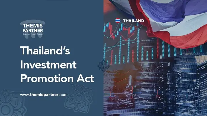 Investment Promotion Act Thailand foreign investors eligibility BOI incentives application updates