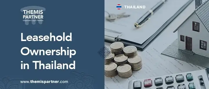 Leasehold property Thailand laws lease structures foreign ownership