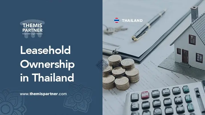 Leasehold property Thailand laws lease structures foreign ownership