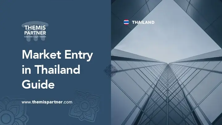 Market entry Thailand strategies regulations challenges foreign businesses investors