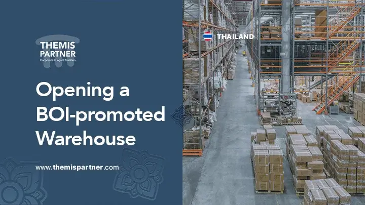 Open BOI-promoted warehouse Thailand eligibility requirements incentives