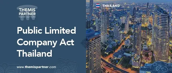Public Limited Company Act Thailand purpose rules compliance businesses investors