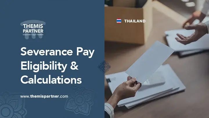 Severance pay Thailand rules eligibility calculations employee rights compliance labor law