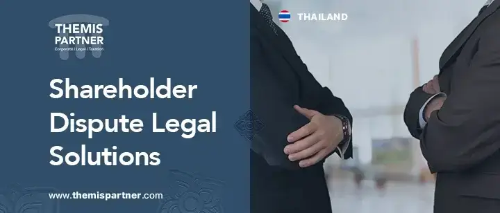 Shareholder disputes Thailand legal resolution protect business