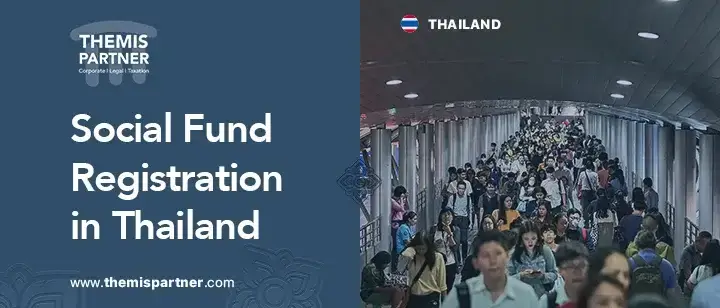 Social fund registration Thailand requirements documents costs agencies timelines