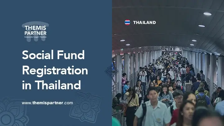 Social fund registration Thailand requirements documents costs agencies timelines
