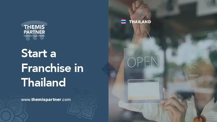 Start franchise Thailand costs compliance market entry