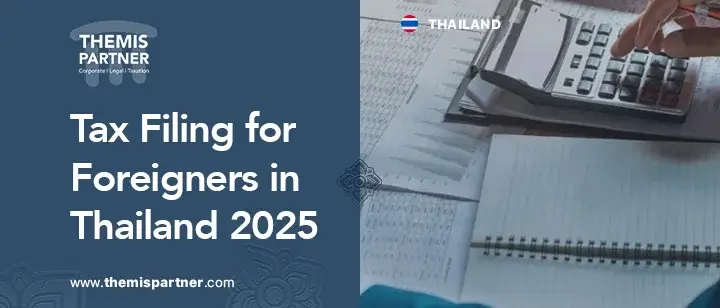 Tax filing foreigners thailand tax residency deadlines documents exemptions