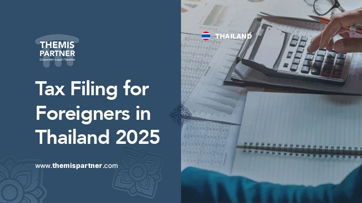 Tax filing foreigners thailand tax residency deadlines documents exemptions