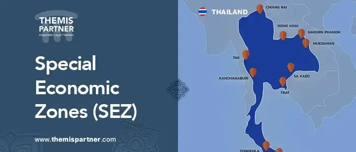 Thailand Special Economic Zones (SEZ) structure benefits incentives industries policies