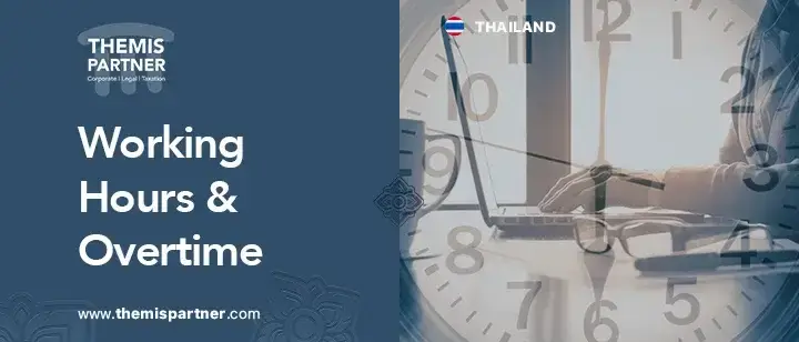 Working hours overtime laws Thailand rules employer duties employee rights compliance